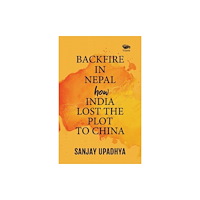 Vitasta Publishing Pvt.Ltd Backfire in Nepal: (häftad, eng)