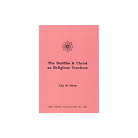 Buddhist Publication Society,Sri Lanka Buddha and Christ as Religious Teachers (häftad, eng)