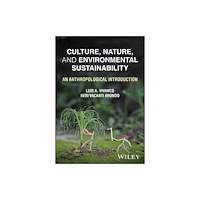 John Wiley & Sons Inc Culture, Nature, and Environmental Sustainability (häftad, eng)