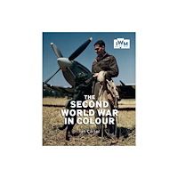 Imperial War Museum The Second World War in Colour (häftad, eng)