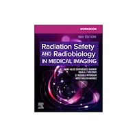 Elsevier Health Sciences Workbook for Radiation Safety and Radiobiology in Medical Imaging (häftad, eng)