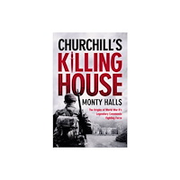 Ebury Publishing Churchill's Killing House (inbunden, eng)