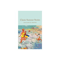 Pan Macmillan Classic Summer Stories (inbunden, eng)