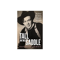University Press of Mississippi Tall in the Saddle (inbunden, eng)