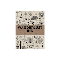 Quarto Publishing Group USA Inc Wanderlust Ink (inbunden, eng)