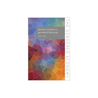 Edinburgh university press Pension Saving in a Gendered Lifecourse (häftad, eng)