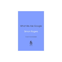 Transworld publishers ltd What We Ask Google (inbunden, eng)