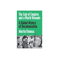 Princeton University Press The End of Empires and a World Remade (häftad, eng)