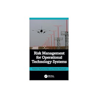 Taylor & francis ltd Risk Management for Operational Technology (OT) Systems (inbunden, eng)