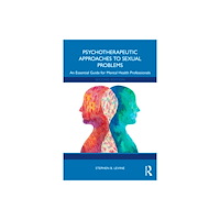 Taylor & francis ltd Psychotherapeutic Approaches to Sexual Problems (häftad, eng)