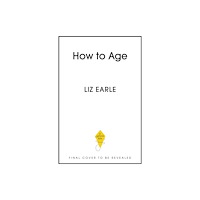 Hodder & Stoughton How to Age (inbunden, eng)