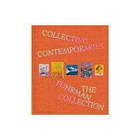 Monacelli Press Collecting Contemporaries (inbunden, eng)