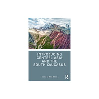 Taylor & francis ltd Introducing Central Asia and the South Caucasus (häftad, eng)