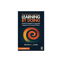 Taylor & francis ltd The Teacher's Guide to Learning by Doing (häftad, eng)