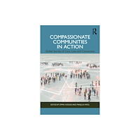 Taylor & francis ltd Compassionate Communities in Action (häftad, eng)