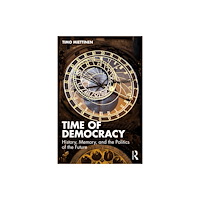 Taylor & francis ltd Time of Democracy (häftad, eng)