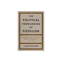 Wayne State University Press The Political Theologies of Populism (häftad, eng)