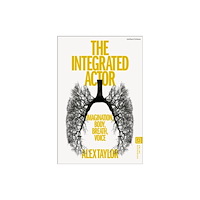 Bloomsbury Publishing PLC The Integrated Actor (häftad, eng)