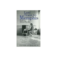 Orion Publishing Co Last Train to Memphis (häftad, eng)