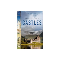 The History Press Ltd The Companion to Castles (häftad, eng)