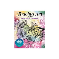 Arcturus publishing ltd Tracing Art: Beautiful Flowers (häftad, eng)