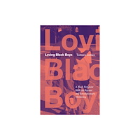 Duke university press Loving Black Boys (häftad, eng)