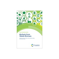 Royal Society of Chemistry Biofuels from Waste Biomass (inbunden, eng)