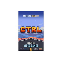 The Lilliput Press Ltd CTRL: Essays on Video Games (häftad, eng)