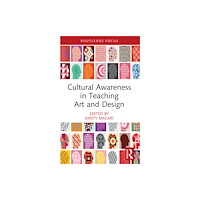 Taylor & francis ltd Cultural Awareness in Teaching Art and Design (häftad, eng)