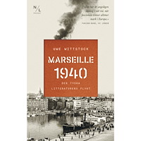 Uwe Wittstock Marseille 1940 : den tyska litteraturens flykt (pocket)