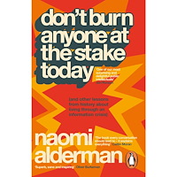 Naomi Alderman Don't Burn Anyone at the Stake Today (pocket, eng)