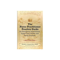 Acute Care Horizons, LLC The Nurse Practitioner Practice Guide - SIXTH EDITION (häftad, eng)
