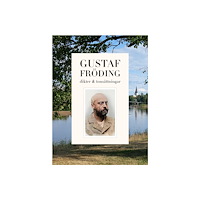 Notfabriken Gustaf Fröding : dikter och tonsättningar (häftad)