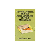 Dover publications inc. Vectors, Tensors and the Basic Equations of Fluid Mechanics (häftad, eng)