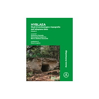 Archaeopress HYBLAEA: Studi di archeologia e topografia dell’altopiano ibleo: Volume 3 (häftad, ita)