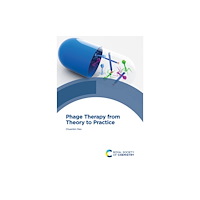 Royal Society of Chemistry Phage Therapy from Theory to Practice (inbunden, eng)