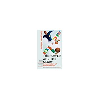 Jonathan Wilson The Power and the Glory (pocket, eng)