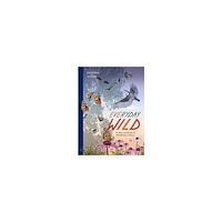 Kathryn Hunter Everyday Wild: An Illustrated Guide for Mindfulness in Nature (inbunden, eng)