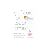 Hachette UK Distribution Ltd Self-Care For Tough Times (häftad, eng)