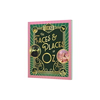 Harpercollins publishers inc Wicked: The Faces & Places of Oz (inbunden, eng)