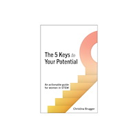 Practical Inspiration Publishing The 5 Keys to Your Potential (häftad, eng)