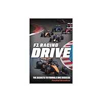 Michael O'Mara Books Ltd F1 Racing: Drive (inbunden, eng)