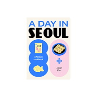 Smith Street Books A Day in Seoul (inbunden, eng)
