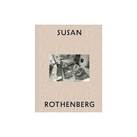Hauser & Wirth Susan Rothenberg: The Weather (inbunden, eng)
