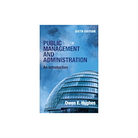 Bloomsbury Publishing PLC Public Management and Administration (häftad, eng)