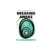 Bloomsbury Publishing PLC Breaking Awake (häftad, eng)