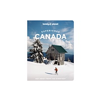 Lonely Planet Global Limited Lonely Planet Experience Canada (häftad, eng)