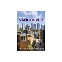 Lonely Planet Global Limited Lonely Planet Pocket Vancouver (häftad, eng)