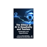 Taylor & francis ltd The Ethics of AI in Hospitality and Tourism (häftad, eng)