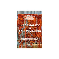 Emerald Publishing Limited Informality in Policymaking (häftad, eng)